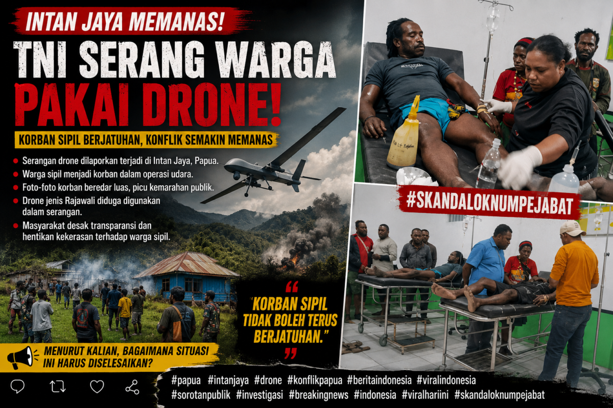 INTAN JAYA MENCEKAM! Dugaan Granat dari Drone Lukai Warga, Publik Desak Investigasi